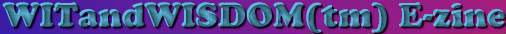 WITandWISDOM - E-zine